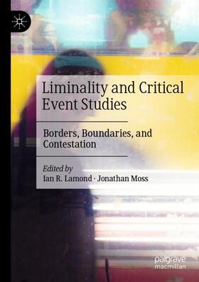 Moss / Lamond |  Liminality and Critical Event Studies | Buch |  Sack Fachmedien