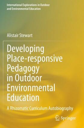 Stewart |  Developing Place-responsive Pedagogy in Outdoor Environmental Education | Buch |  Sack Fachmedien