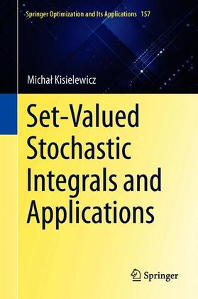 Kisielewicz |  Set-Valued Stochastic Integrals and Applications | Buch |  Sack Fachmedien