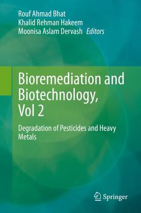 Bhat / Dervash / Hakeem |  Bioremediation and Biotechnology, Vol 2 | Buch |  Sack Fachmedien