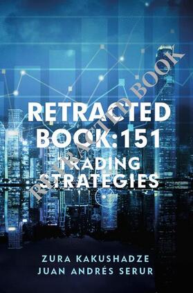 Kakushadze / Serur |  151 Trading Strategies | Buch |  Sack Fachmedien