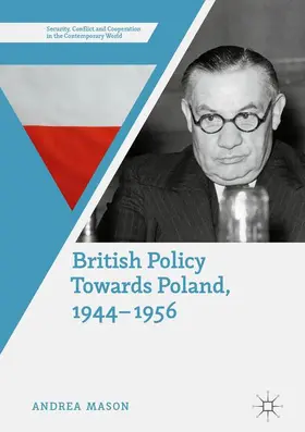 Mason |  British Policy Towards Poland, 1944¿1956 | Buch |  Sack Fachmedien