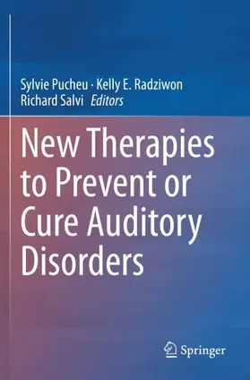 Pucheu / Salvi / Radziwon |  New Therapies to Prevent or Cure Auditory Disorders | Buch |  Sack Fachmedien