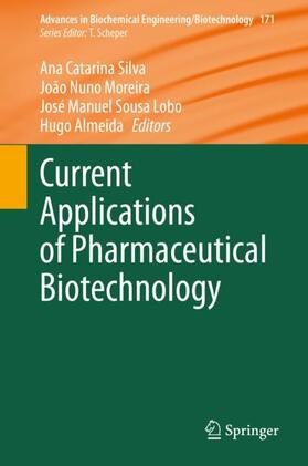 Silva / Almeida / Moreira |  Current Applications of Pharmaceutical Biotechnology | Buch |  Sack Fachmedien