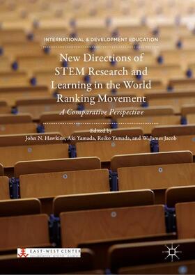 Hawkins / Jacob / Yamada |  New Directions of STEM Research and Learning in the World Ranking Movement | Buch |  Sack Fachmedien
