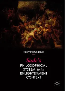 Lloyd |  Sade’s Philosophical System in its Enlightenment Context | Buch |  Sack Fachmedien