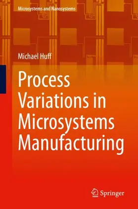 Huff |  Process Variations in Microsystems Manufacturing | Buch |  Sack Fachmedien