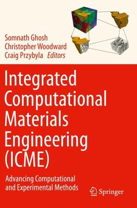 Ghosh / Przybyla / Woodward |  Integrated Computational Materials Engineering (ICME) | Buch |  Sack Fachmedien