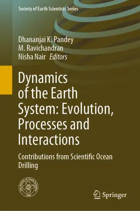 Pandey / Nair / Ravichandran |  Dynamics of the Earth System: Evolution, Processes and Interactions | Buch |  Sack Fachmedien