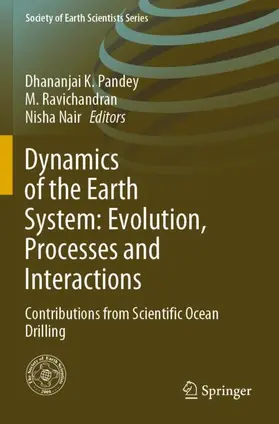 Pandey / Nair / Ravichandran |  Dynamics of the Earth System: Evolution, Processes and Interactions | Buch |  Sack Fachmedien