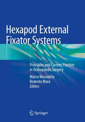 Mora / Massobrio |  Hexapod External Fixator Systems | Buch |  Sack Fachmedien