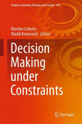 Kreinovich / Ceberio |  Decision Making under Constraints | Buch |  Sack Fachmedien