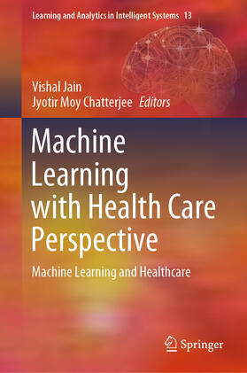 Jain / Chatterjee |  Machine Learning with Health Care Perspective | eBook | Sack Fachmedien