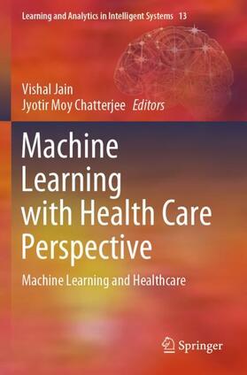 Chatterjee / Jain |  Machine Learning with Health Care Perspective | Buch |  Sack Fachmedien