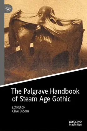 Bloom |  The Palgrave Handbook of Steam Age Gothic | Buch |  Sack Fachmedien