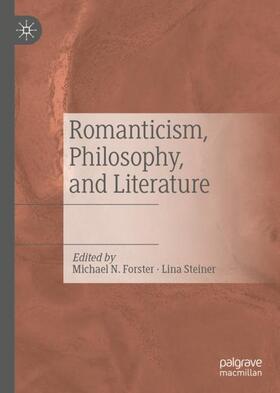 Steiner / Forster |  Romanticism, Philosophy, and Literature | Buch |  Sack Fachmedien