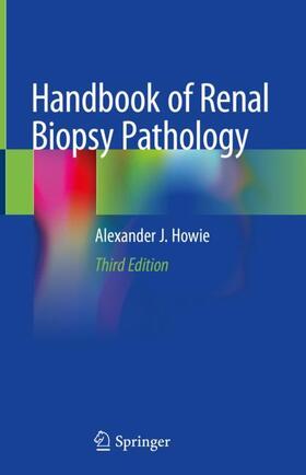 Howie |  Handbook of Renal Biopsy Pathology | Buch |  Sack Fachmedien