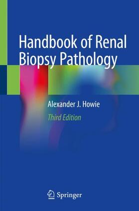 Howie |  Handbook of Renal Biopsy Pathology | Buch |  Sack Fachmedien