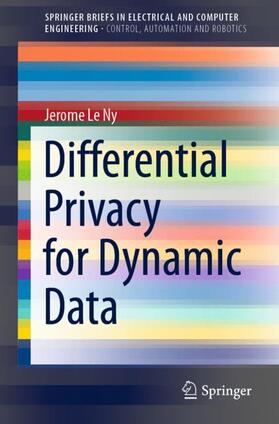 Le Ny |  Differential Privacy for Dynamic Data | Buch |  Sack Fachmedien