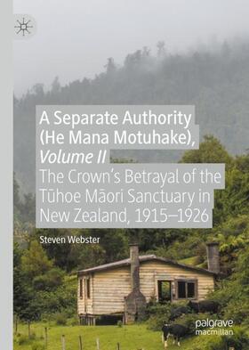 Webster |  A Separate Authority (He Mana Motuhake), Volume II | Buch |  Sack Fachmedien