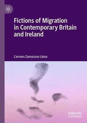 Zamorano Llena |  Fictions of Migration in Contemporary Britain and Ireland | Buch |  Sack Fachmedien