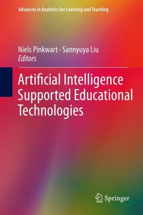 Liu / Pinkwart |  Artificial Intelligence Supported Educational Technologies | Buch |  Sack Fachmedien