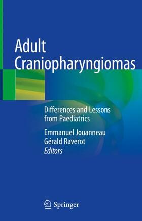 Raverot / Jouanneau |  Adult Craniopharyngiomas | Buch |  Sack Fachmedien