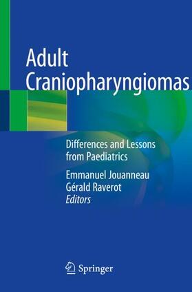 Raverot / Jouanneau |  Adult Craniopharyngiomas | Buch |  Sack Fachmedien