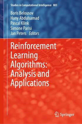 Belousov / Abdulsamad / Peters |  Reinforcement Learning Algorithms: Analysis and Applications | Buch |  Sack Fachmedien