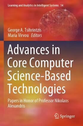 Virvou / Tsihrintzis |  Advances in Core Computer Science-Based Technologies | Buch |  Sack Fachmedien