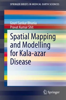 Shit / Bhunia |  Spatial Mapping and Modelling for Kala-azar Disease | Buch |  Sack Fachmedien