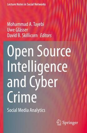 Tayebi / Skillicorn / Glässer |  Open Source Intelligence and Cyber Crime | Buch |  Sack Fachmedien