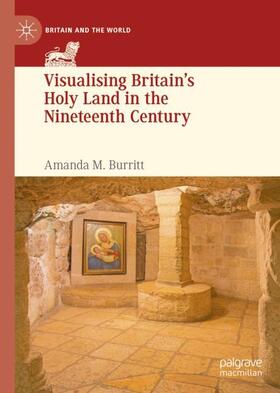 Burritt |  Visualising Britain¿s Holy Land in the Nineteenth Century | Buch |  Sack Fachmedien