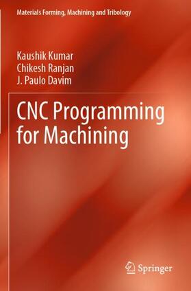 Kumar / Davim / Ranjan |  CNC Programming for Machining | Buch |  Sack Fachmedien