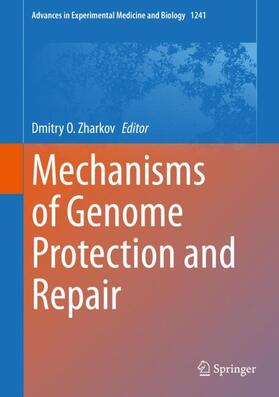 Zharkov |  Mechanisms of Genome Protection and Repair | Buch |  Sack Fachmedien