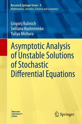 Kulinich / Mishura / Kushnirenko |  Asymptotic Analysis of Unstable Solutions of Stochastic Differential Equations | Buch |  Sack Fachmedien