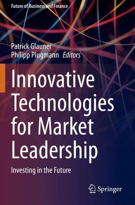 Plugmann / Glauner |  Innovative Technologies for Market Leadership | Buch |  Sack Fachmedien