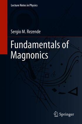 Rezende |  Fundamentals of Magnonics | Buch |  Sack Fachmedien