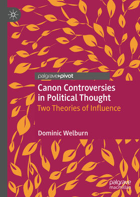 Welburn |  Canon Controversies in Political Thought | eBook | Sack Fachmedien