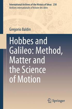 Baldin |  Hobbes and Galileo: Method, Matter and the Science of Motion | Buch |  Sack Fachmedien