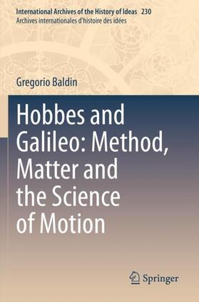 Baldin |  Hobbes and Galileo: Method, Matter and the Science of Motion | Buch |  Sack Fachmedien