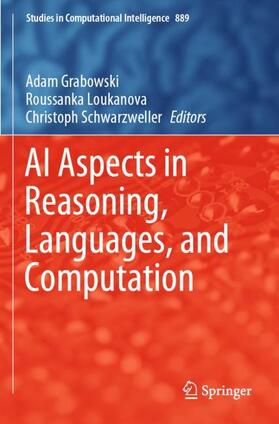 Grabowski / Schwarzweller / Loukanova |  AI Aspects in Reasoning, Languages, and Computation | Buch |  Sack Fachmedien