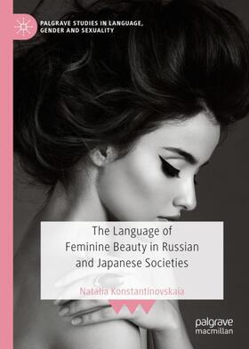 Konstantinovskaia |  The Language of Feminine Beauty in Russian and Japanese Societies | Buch |  Sack Fachmedien