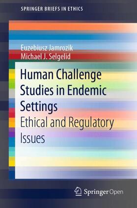 Selgelid / Jamrozik |  Human Challenge Studies in Endemic Settings | Buch |  Sack Fachmedien