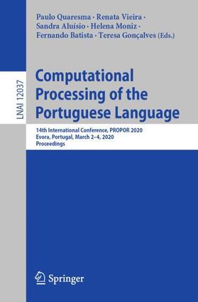 Quaresma / Vieira / Gonçalves |  Computational Processing of the Portuguese Language | Buch |  Sack Fachmedien
