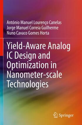 Canelas / Horta / Guilherme |  Yield-Aware Analog IC Design and Optimization in Nanometer-scale Technologies | Buch |  Sack Fachmedien