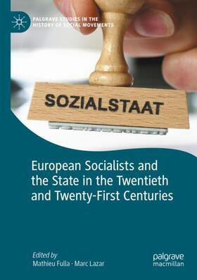 Lazar / Fulla |  European Socialists and the State in the Twentieth and Twenty-First Centuries | Buch |  Sack Fachmedien