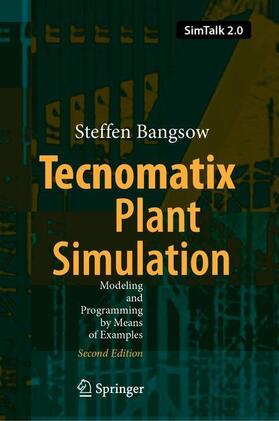 Bangsow |  Tecnomatix Plant Simulation | Buch |  Sack Fachmedien