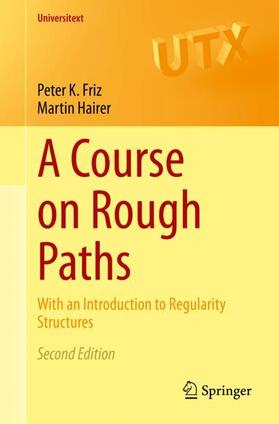 Hairer / Friz |  A Course on Rough Paths | Buch |  Sack Fachmedien