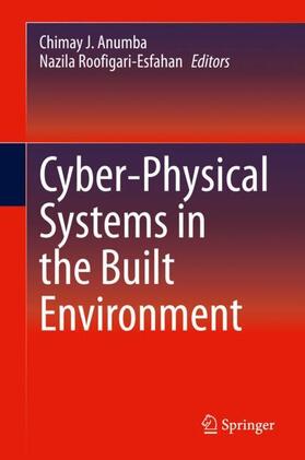 Roofigari-Esfahan / Anumba |  Cyber-Physical Systems in the Built Environment | Buch |  Sack Fachmedien